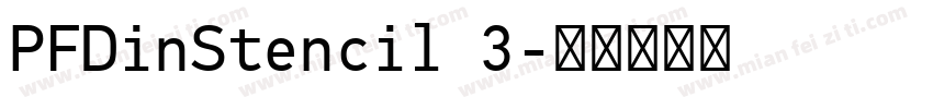 PFDinStencil 3字体转换